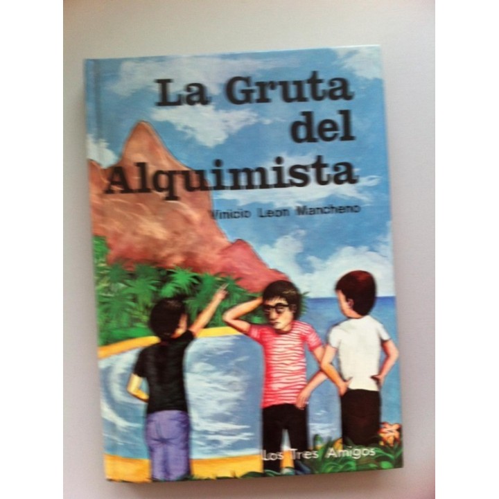 LOS TRES AMIGOS: LA GRUTA DEL ALQUIMISTA